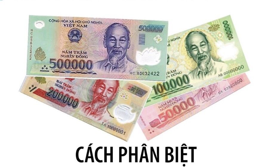 Ngân hàng Nhà nước chỉ cách phân biệt tiền thật với tiền giả