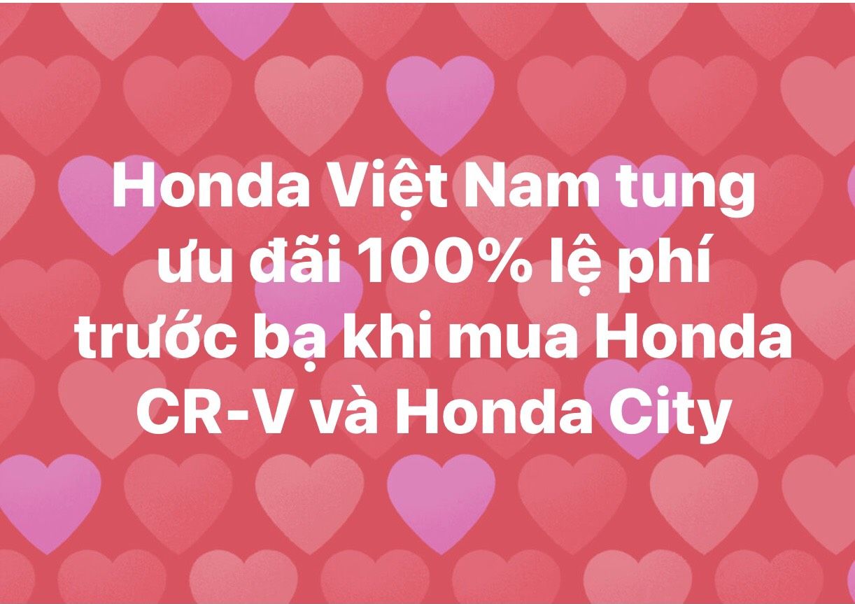 Honda Việt Nam tung ưu đãi 100% lệ phí trước bạ khi mua Honda CR-V và Honda City
