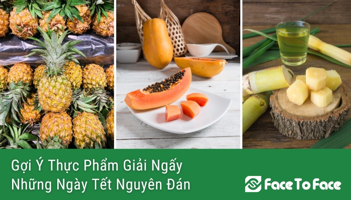 Gợi Ý Thực Phẩm Giải Ngấy Những Ngày Tết Nguyên Đán
