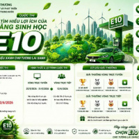 Phát động Cuộc thi “Tìm hiểu lợi ích của xăng sinh học E10”