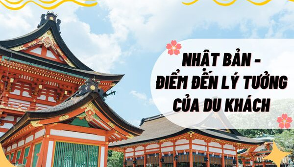 Vì sao Nhật Bản đang là điểm đến lý tưởng cho du khách nước ngoài?