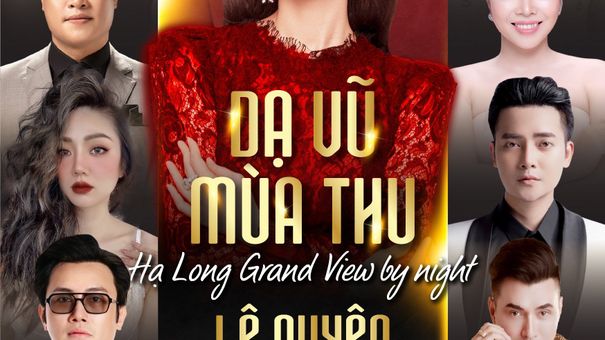 Lệ Quyên, Lều Phương Anh, Leon Vũ mang đến khán giả Hạ Long bữa tiệc âm nhạc mùa thu