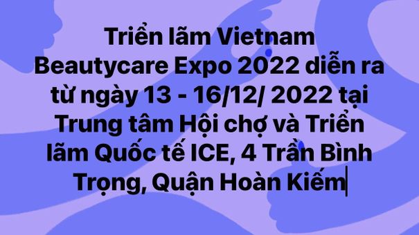 TRIỂN LÃM QUỐC TẾ VỀ SẢN PHẨM, DỊCH VỤ VÀ CÔNG NGHỆ LÀM ĐẸP