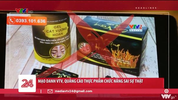 Mạo danh VTV: Thực phẩm chức năng Cát Vượng Hoàn lừa dối người tiêu dùng