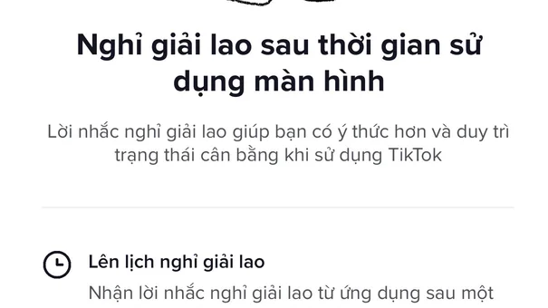 TikTok giới thiệu tính năng nhắc nhở người dùng nghỉ giải lao khi dùng ứng dụng