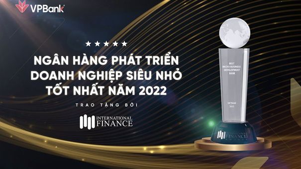 VPBank đón nhận giải thưởng Ngân hàng phát triển doanh nghiệp siêu nhỏ tốt nhất năm 2022