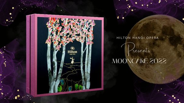 Hilton Hanoi Opera ra mắt bộ sưu tập bánh Trung Thu đầy ấn tượng