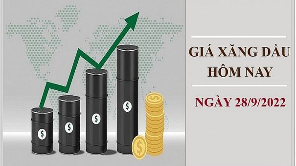 Giá xăng dầu hôm nay 28/9/2022: Tăng mạnh trở lại