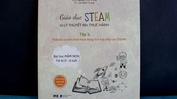 Ra mắt sách giáo dục STEAM từ lý thuyết đến thực hành