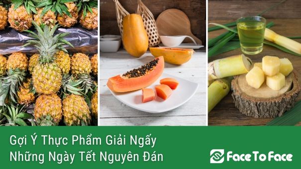 Gợi Ý Thực Phẩm Giải Ngấy Những Ngày Tết Nguyên Đán