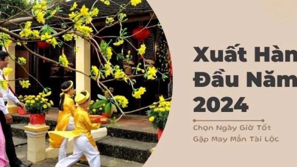 Hướng đẹp, giờ tốt xuất hành đầu năm Giáp Thìn 2024 để vạn sự hanh thông