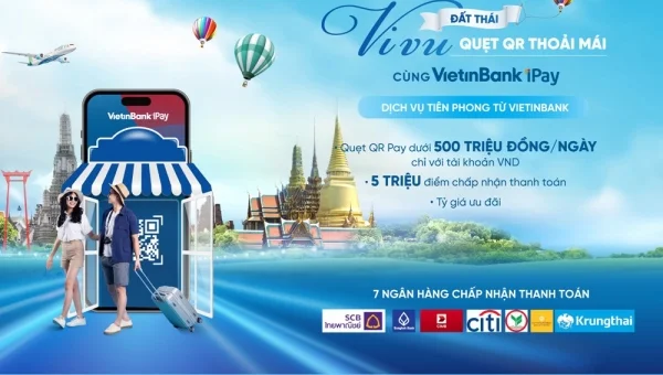 VietinBank triển khai dịch vụ thanh toán xuyên biên giới bằng mã QR Pay