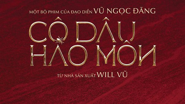 THU TRANG, KIỀU MINH TUẤN VÀ LÊ GIANG ĐÓNG “CÔ DÂU HÀO MÔN” CỦA VŨ NGỌC ĐÃNG