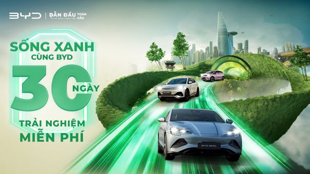 Sống xanh cùng BYD - Trải nghiệm xe miễn phí 30 ngày’