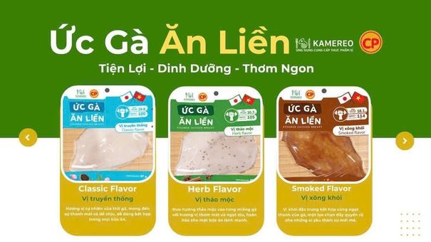 Ức gà ăn liền Kamereo: Giải pháp bữa ăn nhanh, lành mạnh cho người bận rộn