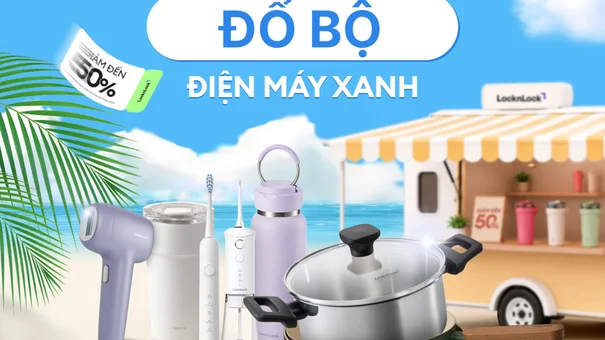 Đến Điện Máy Xanh săn bộ sưu tập LocknLock hè giảm đến 50%++